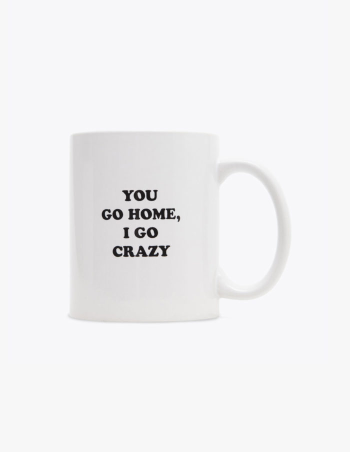 Mug: I Go Crazy
